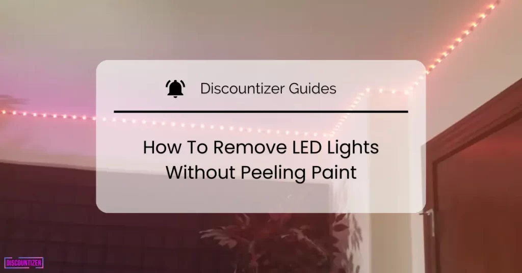 Remove LED Lights Without Peeling Paint