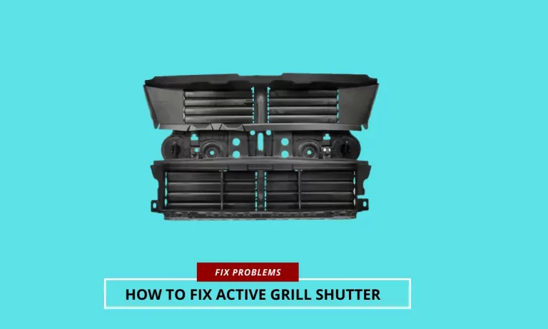 How To Fix Active Grill Shutter